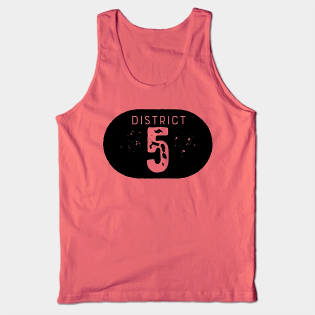 District 5 Tank Top by OHYes